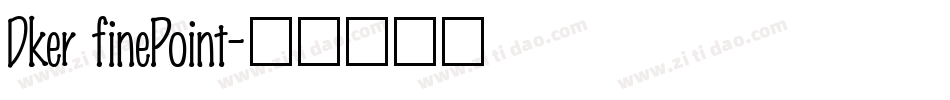 Dker finePoint字体转换